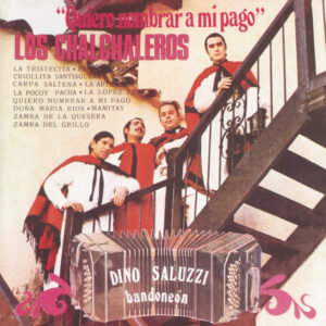 Los Chalchaleros - Quiero Nombrar A Mi Pago