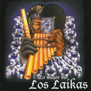 Los Laikas - Lo Mejor De Los Laikas
