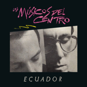 Los Musicos De Centro - Ecuador